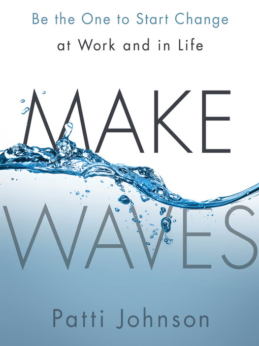 Title details for Make Waves by Patti Johnson - Available